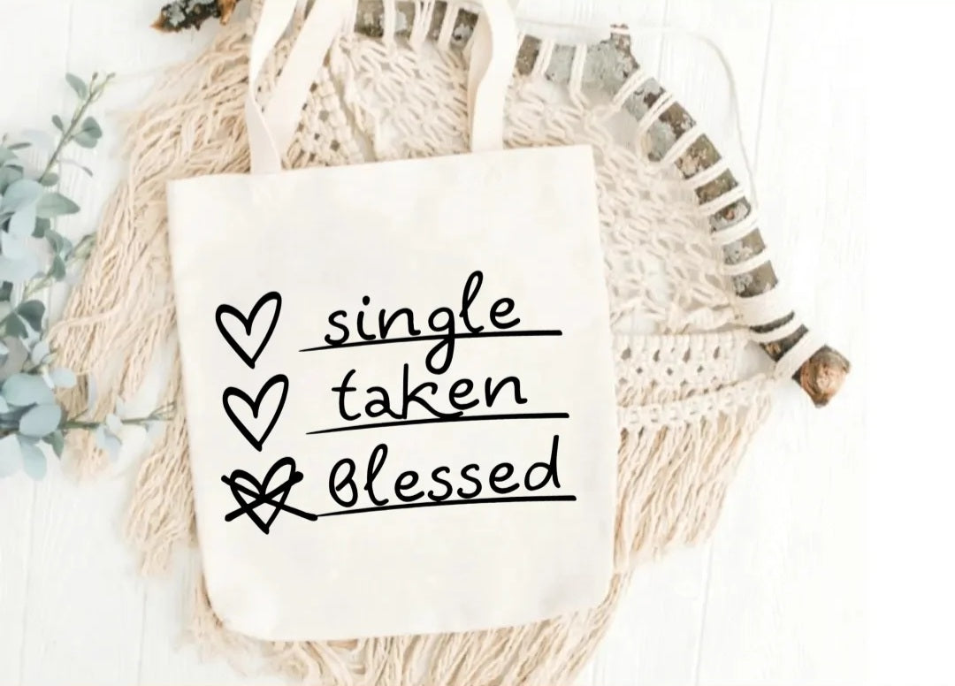 Single , Taken , Blessed (RTS)